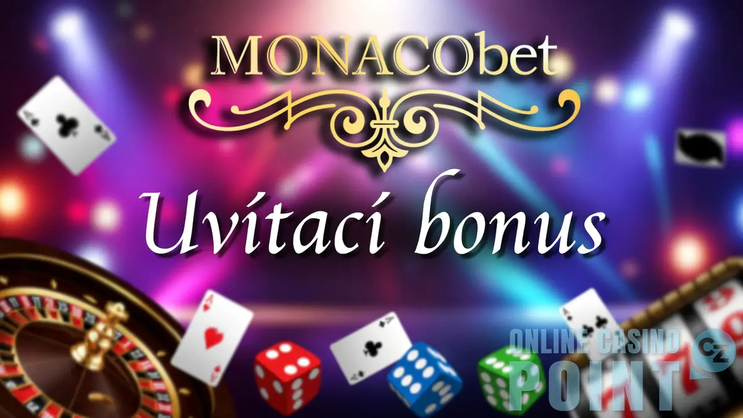 Uvítací bonus v online kasinu Monacobet